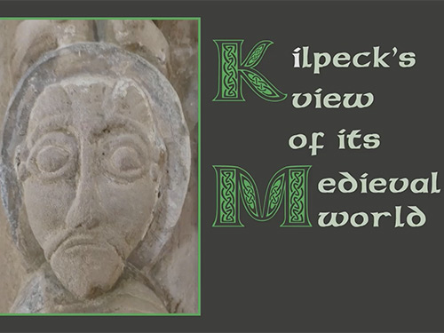 Kilpeck's View of its Medieval World