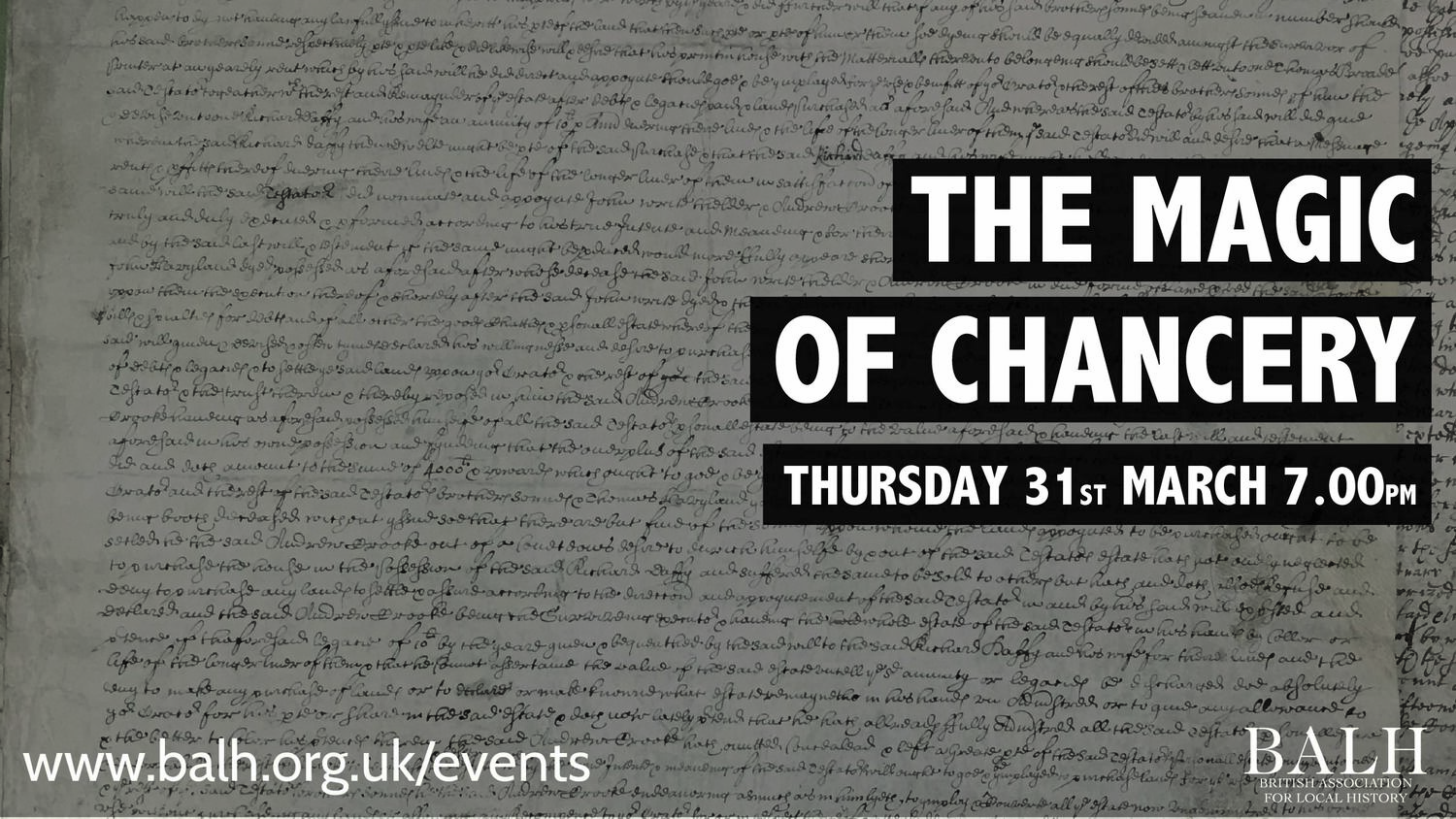 The Magic of Chancery: Report on March’s Local History Hour
