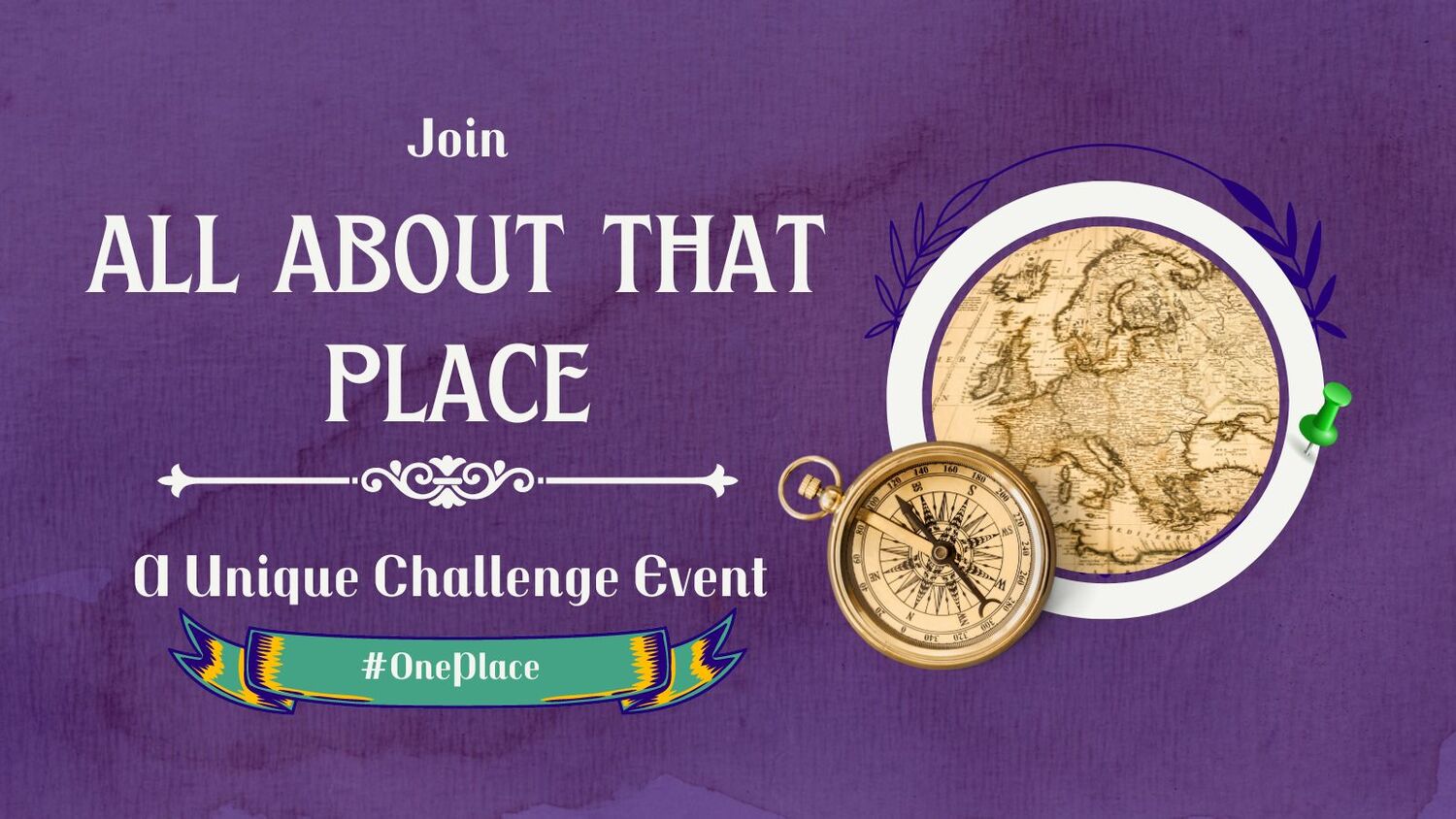 “All About That Place” - the One-Place Study Challenge Event