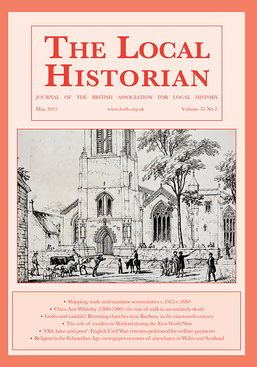 The Local Historian Volume 55 Number 2 May 2025