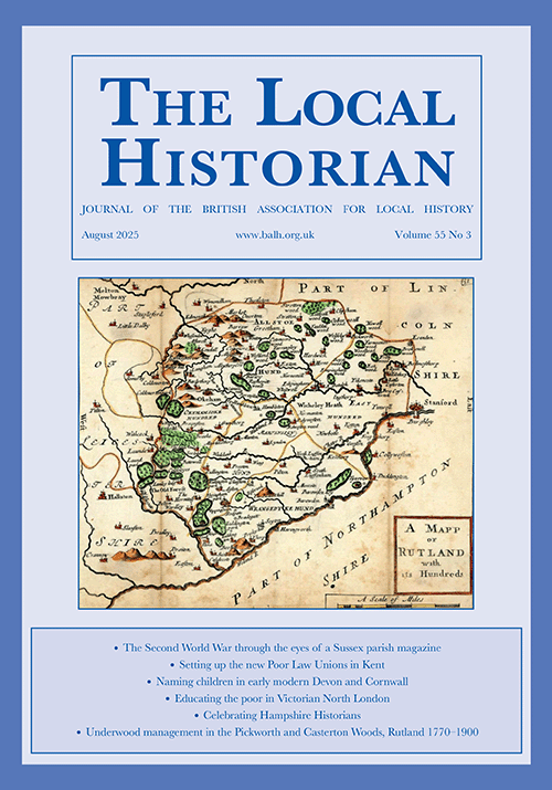 The Local Historian Volume 55 Number 3 August 2025