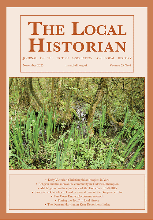 The Local Historian Volume 55 Number 4 November 2025